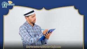 How to Learn Quran for Beginners