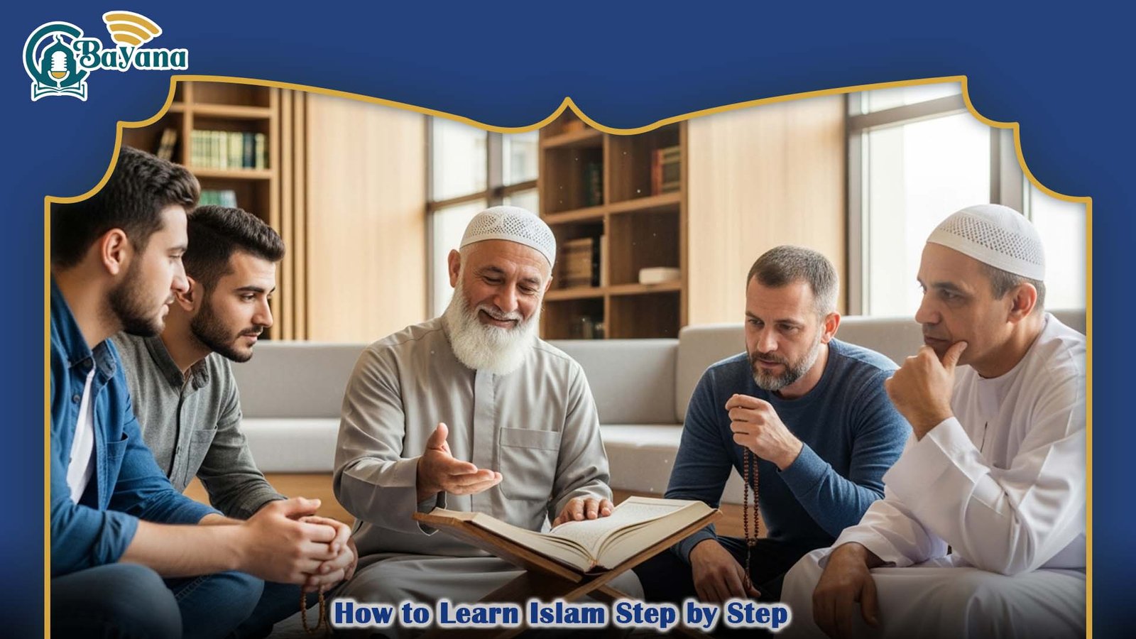 How to Learn Islam Step by Step