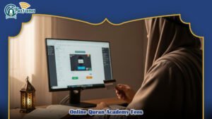 Online Quran Academy Fees
